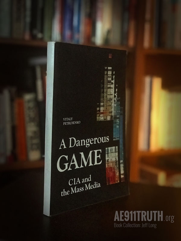 Jeffs Library Collection Dangerous Game CIA Mass Media 600